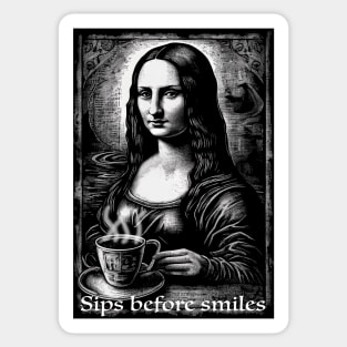 Funny Mona Lisa Drinking Coffee "Sips Before Smiles" Sticker